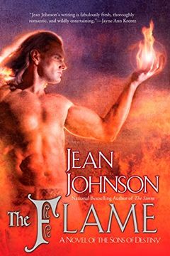 portada The Flame: A Novel of the Sons of Destiny: 0 (Sons of Destiny 7) 