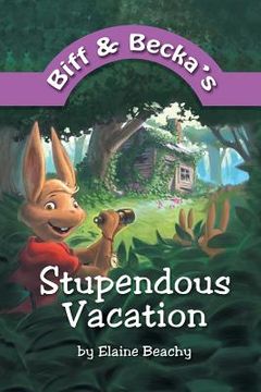 portada Biff and Becka's Stupendous Vacation (en Inglés)