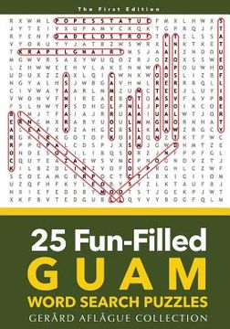 portada 25 Fun-Filled Guam Word Search Puzzles (en Inglés)