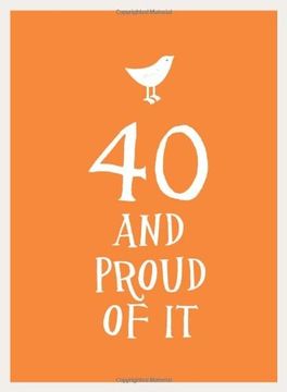 portada 40 and Proud of it (in English)