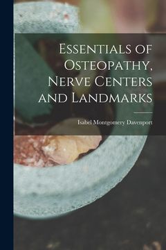 portada Essentials of Osteopathy, Nerve Centers and Landmarks (en Inglés)