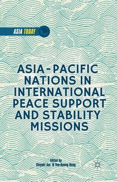 portada Asia-Pacific Nations in International Peace Support and Stability Missions