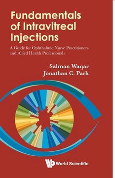 portada Fundamentals of Intravitreal Injections: A Guide for Ophthalmic Nurse Practitioners and Allied Health Professionals 