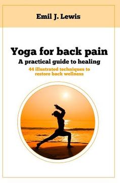 portada Yoga for back pain: A practical guide to healing (en Inglés)