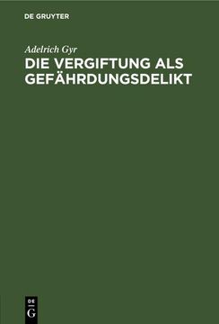 portada Die Vergiftung als Gefährdungsdelikt (in German)