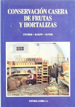 Conservacion Casera de Frutas y Hortalizas