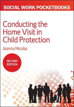 portada Conducting the Home Visit in Child Protection (UK Higher Education Humanities & Social Sciences Health & So)