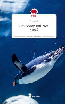 portada How Deep Will you Dive?  Life is a Story - Story. One
