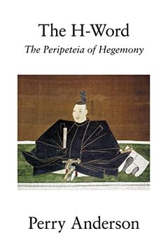 portada The H-Word: The Peripeteia of Hegemony (in English)