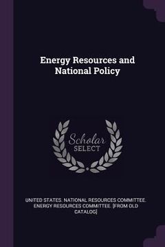 portada Energy Resources and National Policy (in English)