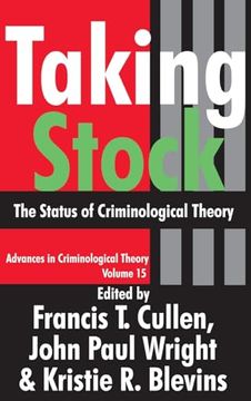 portada Taking Stock: The Status of Criminological Theory (Advances in Criminological Theory) (en Inglés)