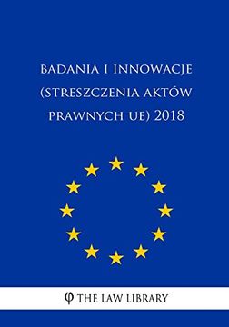 portada Badania i Innowacje (Streszczenia Aktów Prawnych ue) 2018 (en polaco)