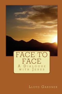 portada Face to Face: A Dialogue with Jesus (in English)