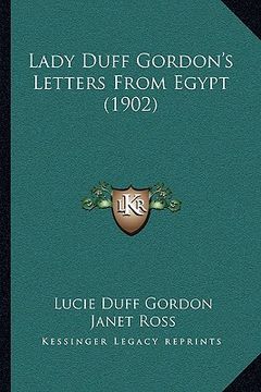 portada lady duff gordon's letters from egypt (1902) (en Inglés)