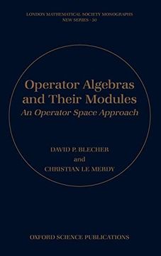 portada Operator Algebras and Their Modules: An Operator Space Approach (London Mathematical Society Monographs) (in English)