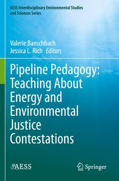 portada Pipeline Pedagogy: Teaching about Energy and Environmental Justice Contestations (en Inglés)