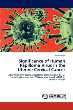 portada significance of human papilloma virus in the uterine cervical cancer (en Inglés)