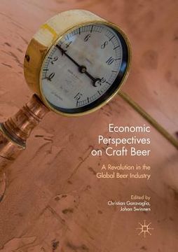 portada Economic Perspectives on Craft Beer: A Revolution in the Global Beer Industry (in English)