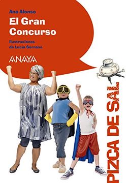 portada El Gran Concurso (Literatura Infantil (6-11 Años) - Pizca De Sal)