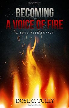 portada Becoming a Voice of Fire: A Soul With Impact