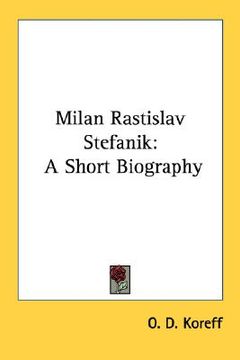 portada milan rastislav stefanik: a short biography
