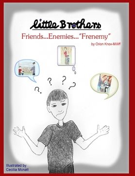portada Little Brothers "Friends...Eneimes...Frenemy" (en Inglés)