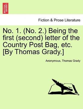 portada no. 1. (no. 2.) being the first (second) letter of the country post bag, etc. [by thomas grady.] (en Inglés)