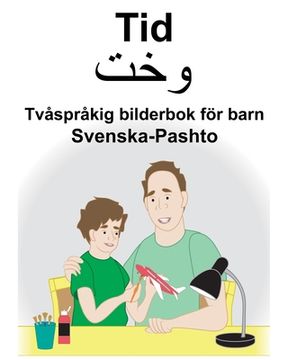 portada Svenska-Pashto Tid Tvåspråkig bilderbok för barn (en Sueco)