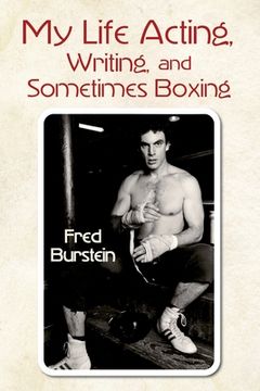 portada My Life Acting Writing and Sometimes Boxing (in English)
