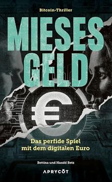 portada Mieses Geld: Das Perfide Spiel mit dem Digitalen Euro
