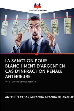portada La Sanction Pour Blanchiment d'Argent En Cas d'Infraction Pénale Antérieure (en Francés)