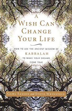 portada A Wish can Change Your Life: How to use the Ancient Wisdom of Kabbalah to Make Your Dreams Come True (in English)