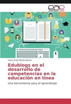 portada Edublogs en el desarrollo de competencias en la educación en línea: Una herramienta para el aprendizaje