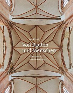portada Von Bauten und Menschen: Als Bauingenieur in der Denkmalpflege (in German)
