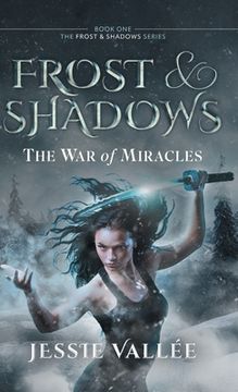 portada Frost & Shadows: The War of Miracles (in English)