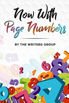 portada Now With Page Numbers: The Writers Group Anthology (en Inglés)