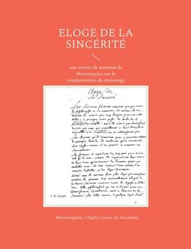 portada Eloge de la sincérité: une oeuvre de jeunesse de Montesquieu sur la condamnation du mensonge 