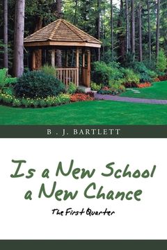 portada Is a New School a New Chance: The First Quarter (in English)