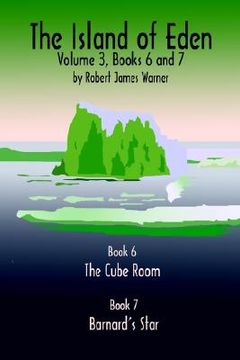 portada the island of eden volume 3: book 6 the cube room & book 7 barnard's star (en Inglés)
