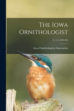 portada The Iowa Ornithologist; v. 1-4 (1894-98) (en Inglés)