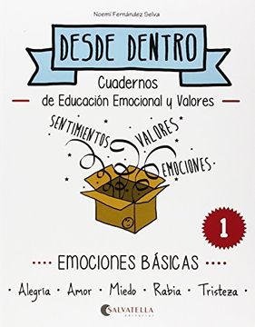 portada Emociones básicas: Desde dentro 1 (Alegria-Amor-Miedo-Rabia-Tristeza) (in Spanish)
