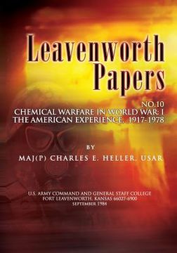 portada Leavenworth Papers, Chmical Warfare in World War I: The American Experience, 1917-1918