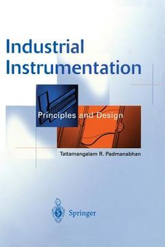 portada Industrial Instrumentation: Principles and Design (en Inglés)