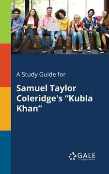 portada A Study Guide for Samuel Taylor Coleridge's "Kubla Khan" (in English)