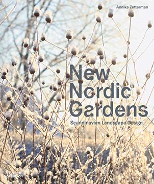portada New Nordic Gardens: Scandinavian Landscape Design (en Inglés)