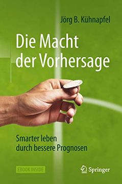 portada Die Macht der Vorhersage: Smarter Leben Durch Bessere Prognosen (in German)