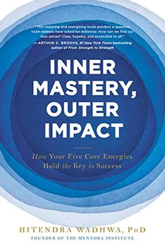 portada Inner Mastery, Outer Impact: How Your Five Core Energies Hold the key to Success (in English)