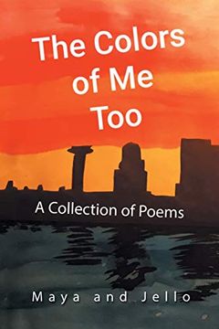 portada The Colors of me Too: A Collection of Poems (en Inglés)