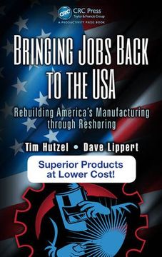 portada Bringing Jobs Back to the USA: Rebuilding America's Manufacturing Through Reshoring (in English)