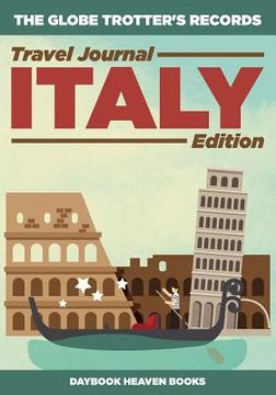 portada The Globe Trotter's Records - Travel Journal Italy Edition (en Inglés)